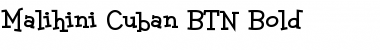 Malihini Cuban BTN Bold Font