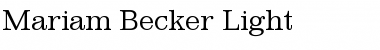 Mariam Becker Light Regular Font