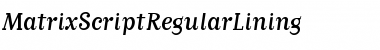MatrixScriptRegularLining Regular Font