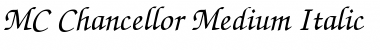MC Chancellor Medium Italic Font