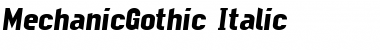 MechanicGothic Medium Italic Font