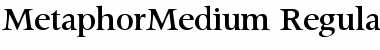 Download MetaphorMedium Font