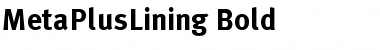 MetaPlusLining Bold Font