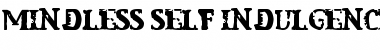 Download Mindless Self Indulgence Font