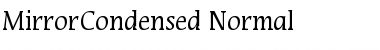 MirrorCondensed Normal Font