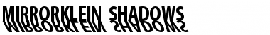 MirrorKlein Shadows Font