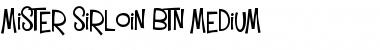 Download Mister Sirloin BTN Medium Font
