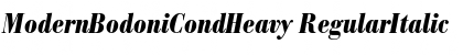 ModernBodoniCondHeavy RegularItalic Font