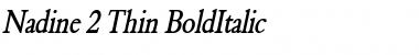 Nadine 2 Thin BoldItalic Font