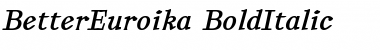 BetterEuroika BoldItalic Font