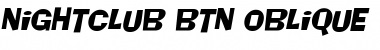 Nightclub BTN Oblique Font