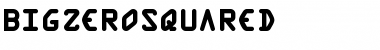 BigZeroSquared Regular Font