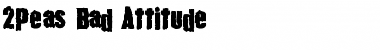 Download 2Peas Bad Attitude Font