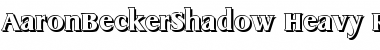AaronBeckerShadow-Heavy Regular Font