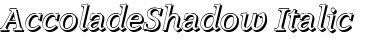 AccoladeShadow Italic Font