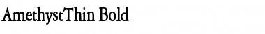 AmethystThin Bold Font