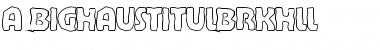 Download a_BighausTitulBrkHll Font