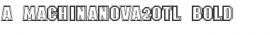 a_MachinaNova2Otl Bold Font