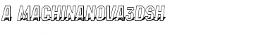 Download a_MachinaNova3DSh Font