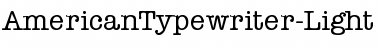 Download AmericanTypewriter-Light Font