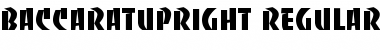 BaccaratUpright Regular Font