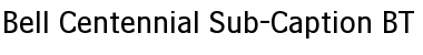 BellCent SubCap BT Sub-Caption Font