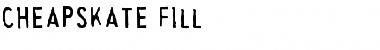 Cheapskate Fill Font