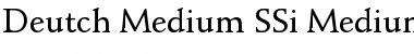 Deutch Medium SSi Medium Font