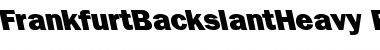 Download FrankfurtBackslantHeavy Font