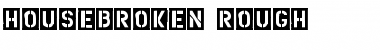 HouseBroken Rough Font