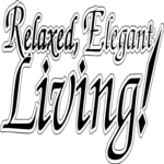 Relaxed, Elegant Living! Clip Art