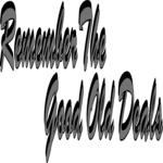 Remember the Good Old Deals