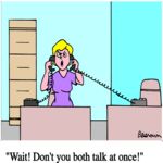 Don't Both Talk at Once
