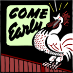 Come Early