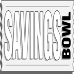 Savings Bowl