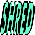 Shred