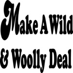 Make a Wild & Woolly Deal Clip Art