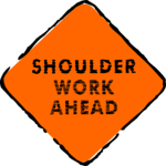 Shoulder Work Ahead