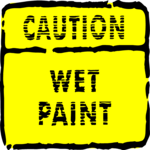 Caution - Wet Paint