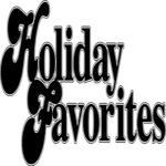 Holiday Favorites