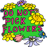 Do Not Pick Flowers