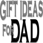 Gift Ideas for Dad