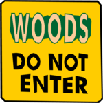 Woods - Do Not Enter