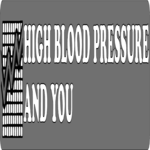 High Blood Pressure & You