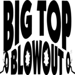 Big Top Blowout