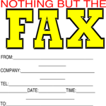 Nothing But The FAX