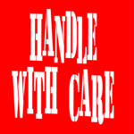 Handle with Care