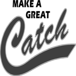 Make a Great Catch Clip Art