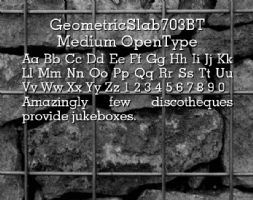 GeometricSlab703BT Medium OpenType font
