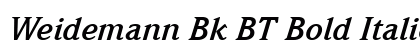 Weidemann Bk BT Bold Italic Preview